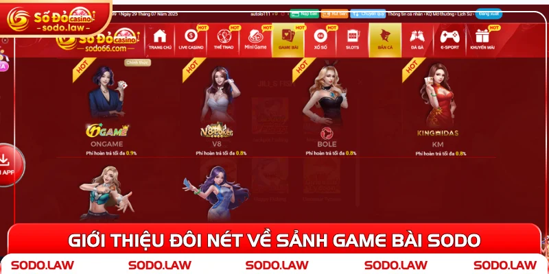 Giới thiệu đôi nét về sảnh game bài SODO