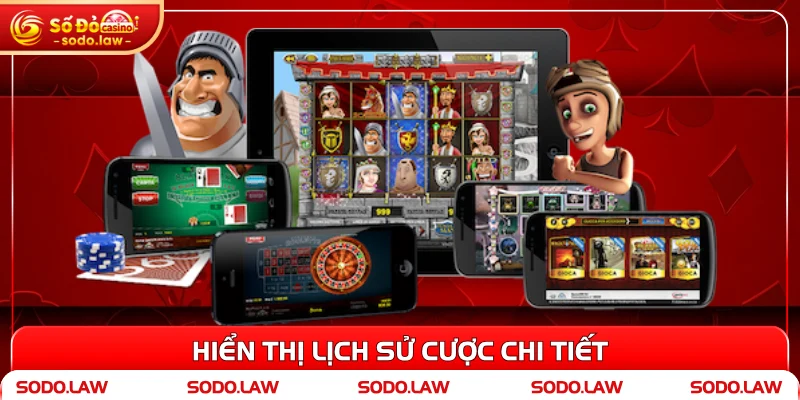 Hiển thị lịch sử cược chi tiết