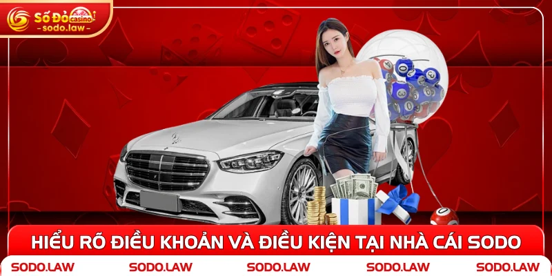 Hiểu rõ điều khoản và điều kiện tại nhà cái SODO
