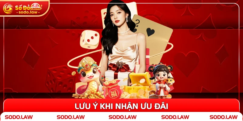 Lưu ý khi nhận ưu đãi