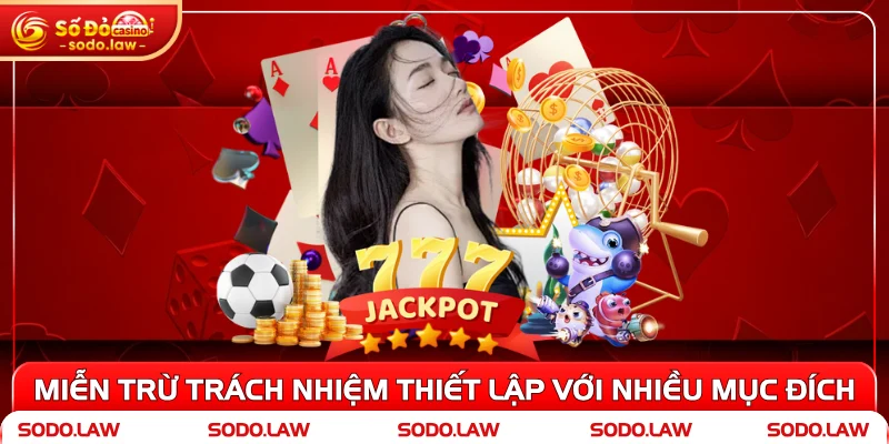 Miễn trừ trách nhiệm thiết lập với nhiều mục đích