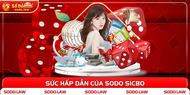 Sức hấp dẫn của SODO Sicbo