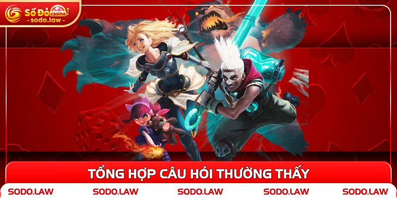 Tổng hợp câu hỏi thường thấy