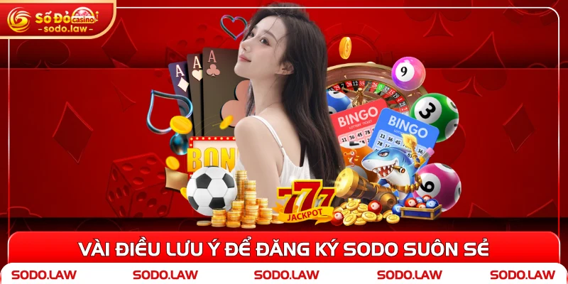 Vài điều lưu ý để đăng ký SODO suôn sẻ